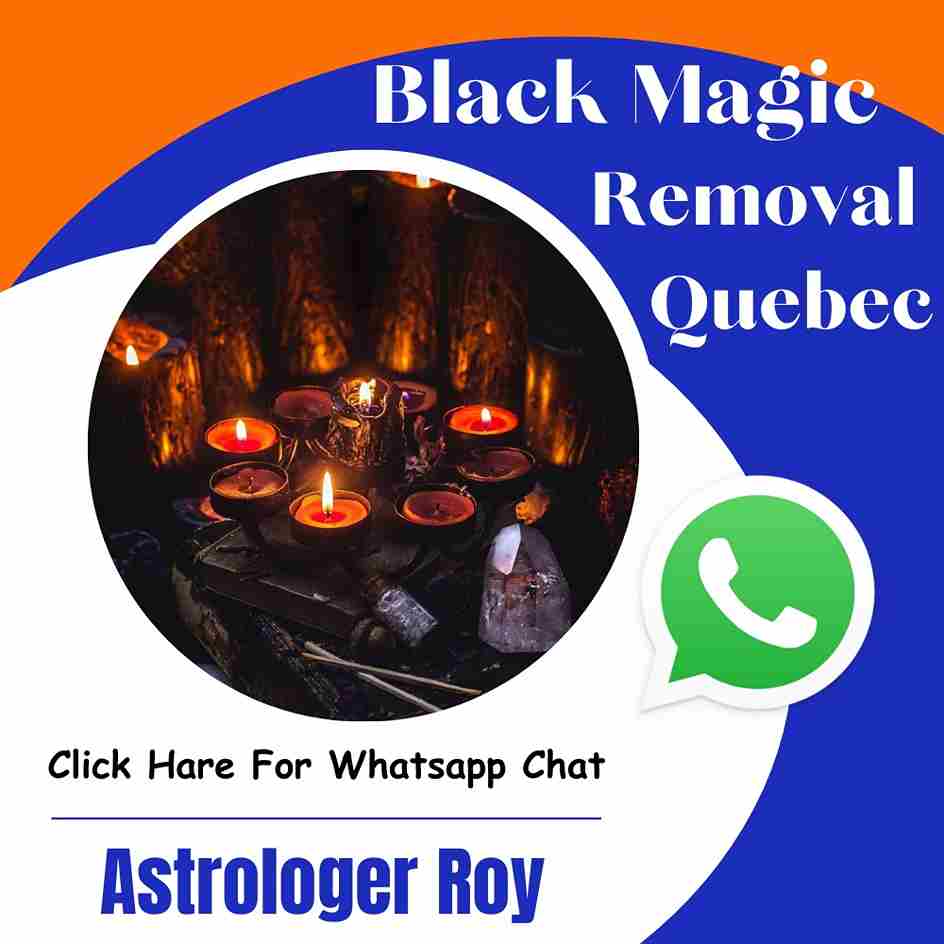 Black Magic Removal in Quebec