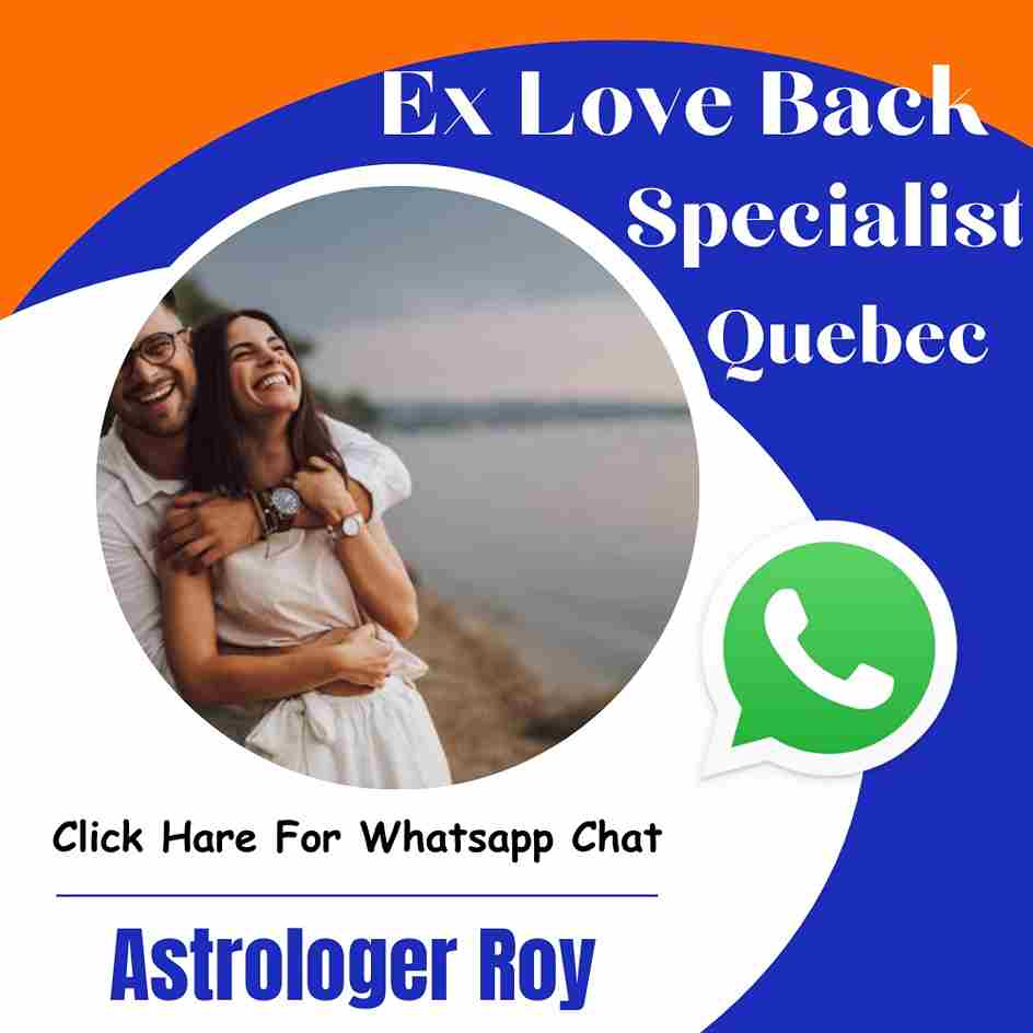 Ex Love Back Specialist in Quebec