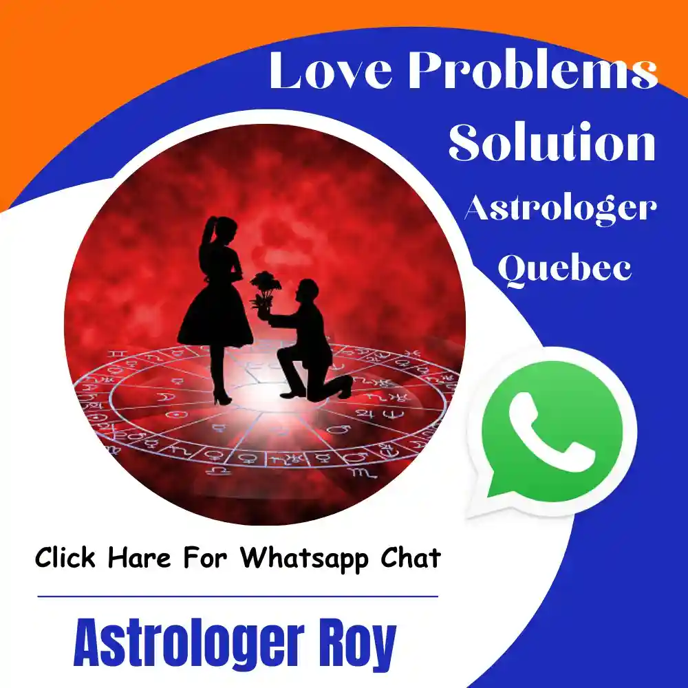 Love Problems Solution Astrologer in Quebec