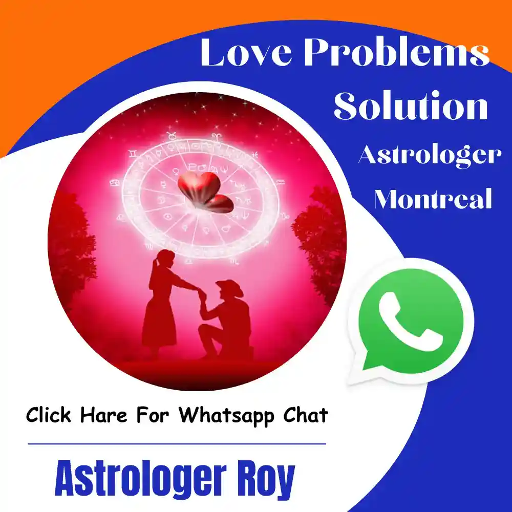 Love Problems Solution Astrologer in Montreal