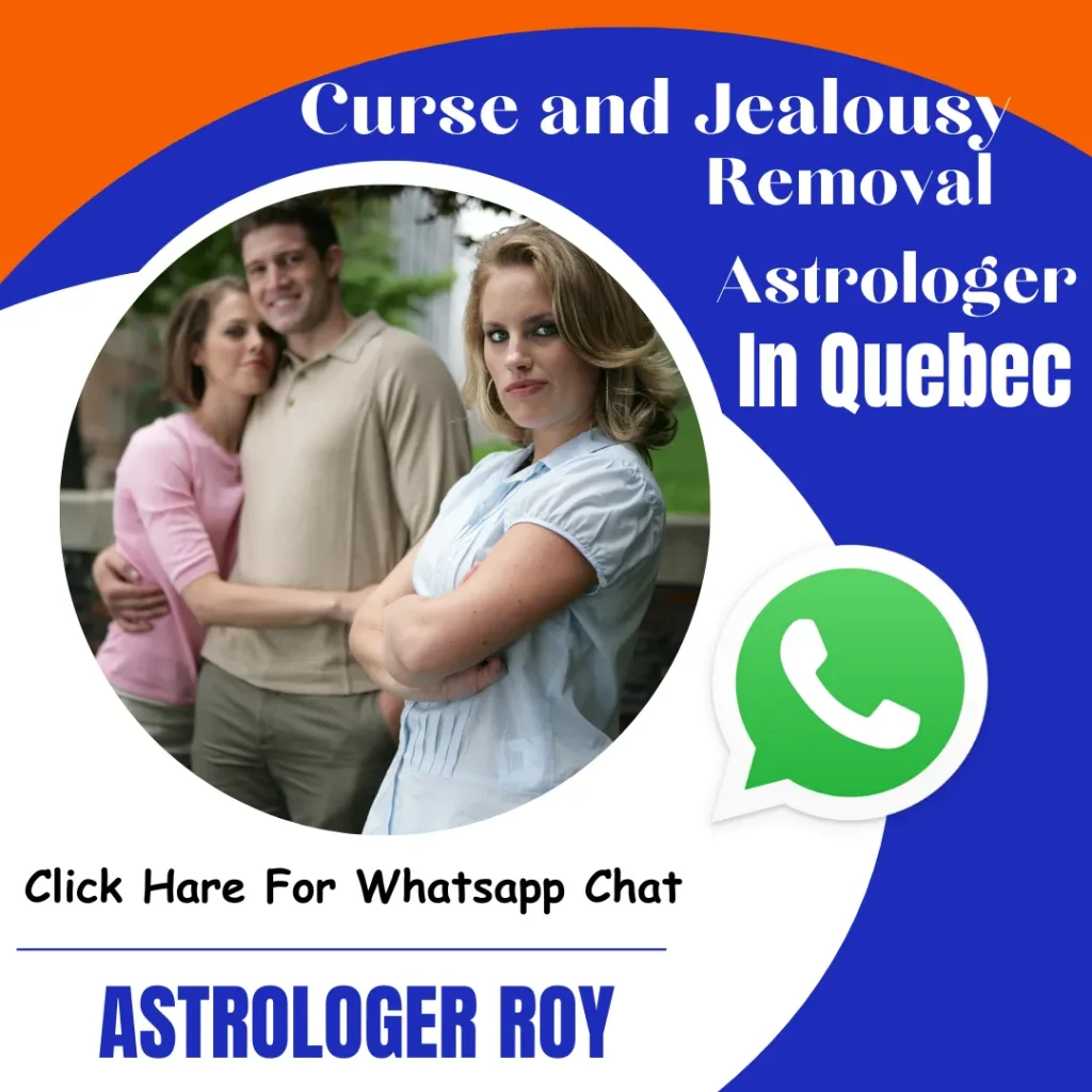 Curse and Jealousy Removal Astrologer in Quebec