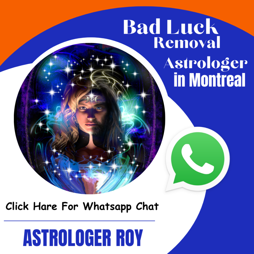 Bad Luck Removal Astrologer in Montreal